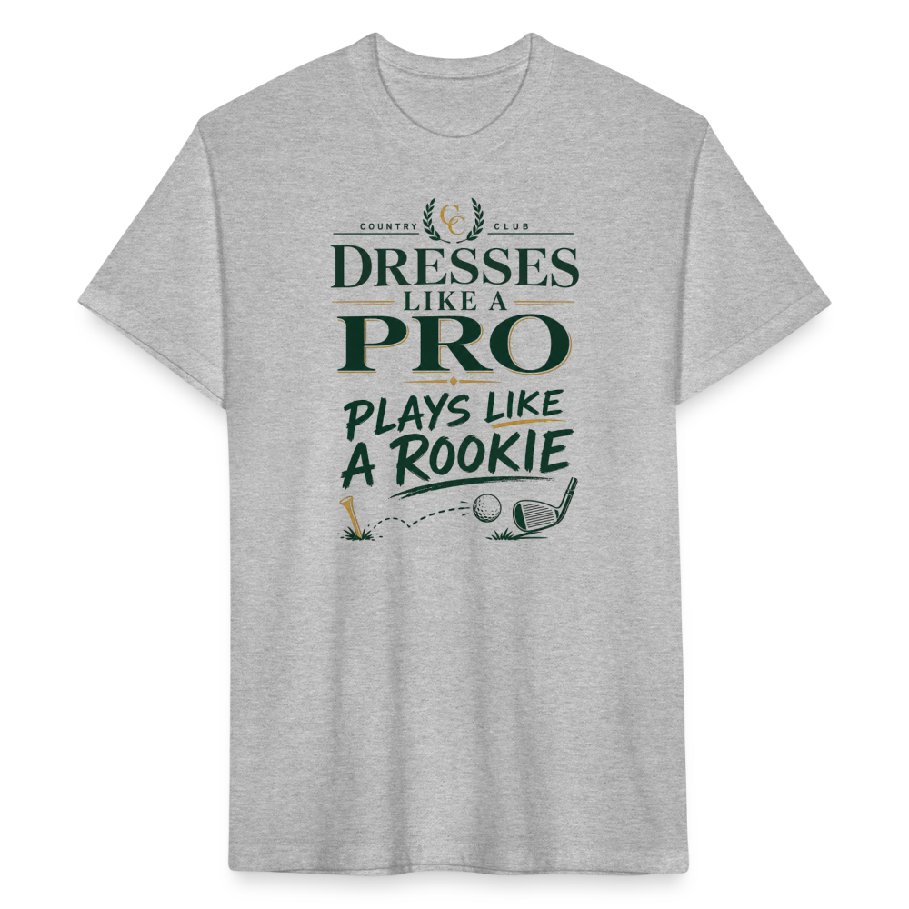 Dresses like a Pro - Plays like a Rookie - heather gray