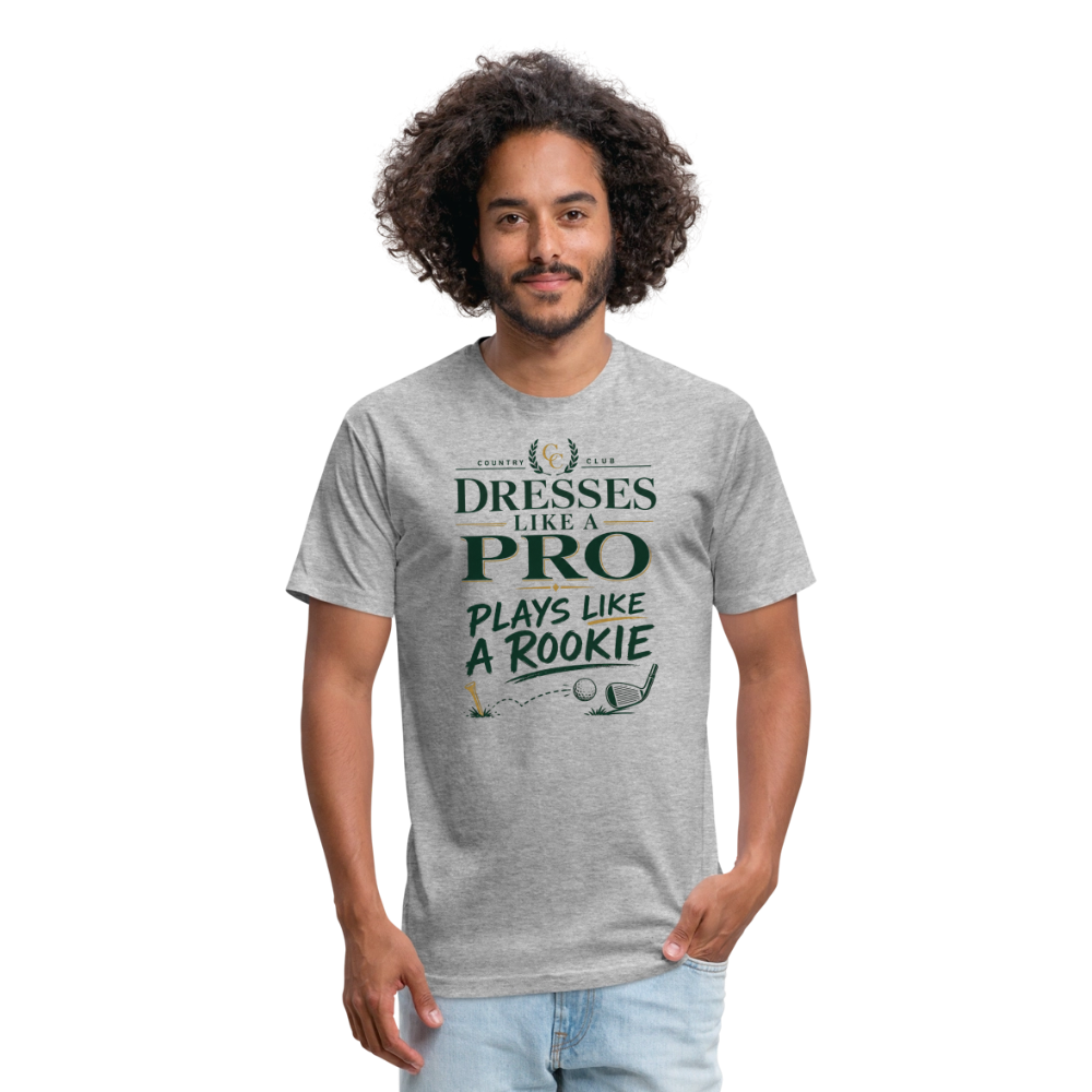 Dresses like a Pro - Plays like a Rookie - heather gray