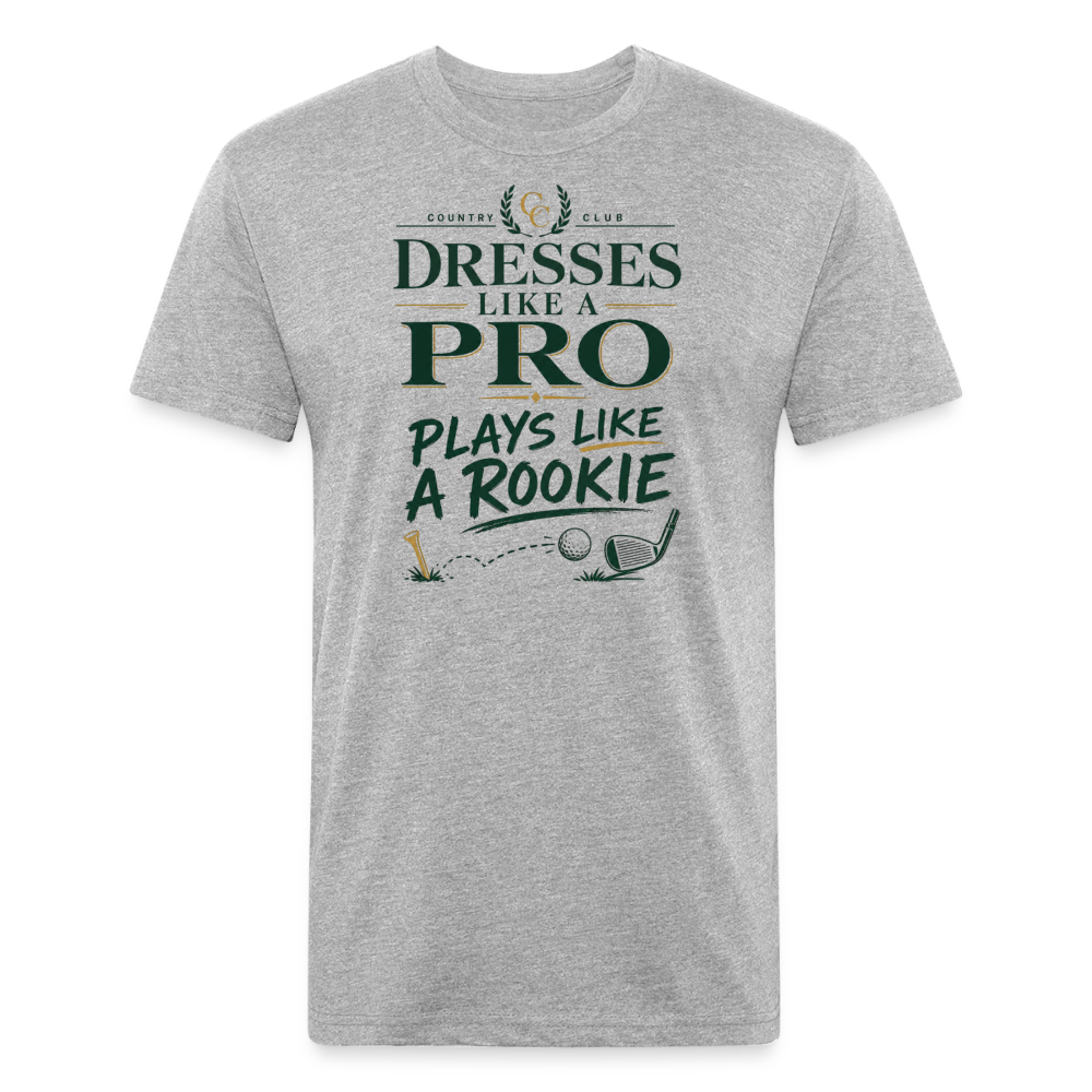 Dresses like a Pro - Plays like a Rookie - heather gray