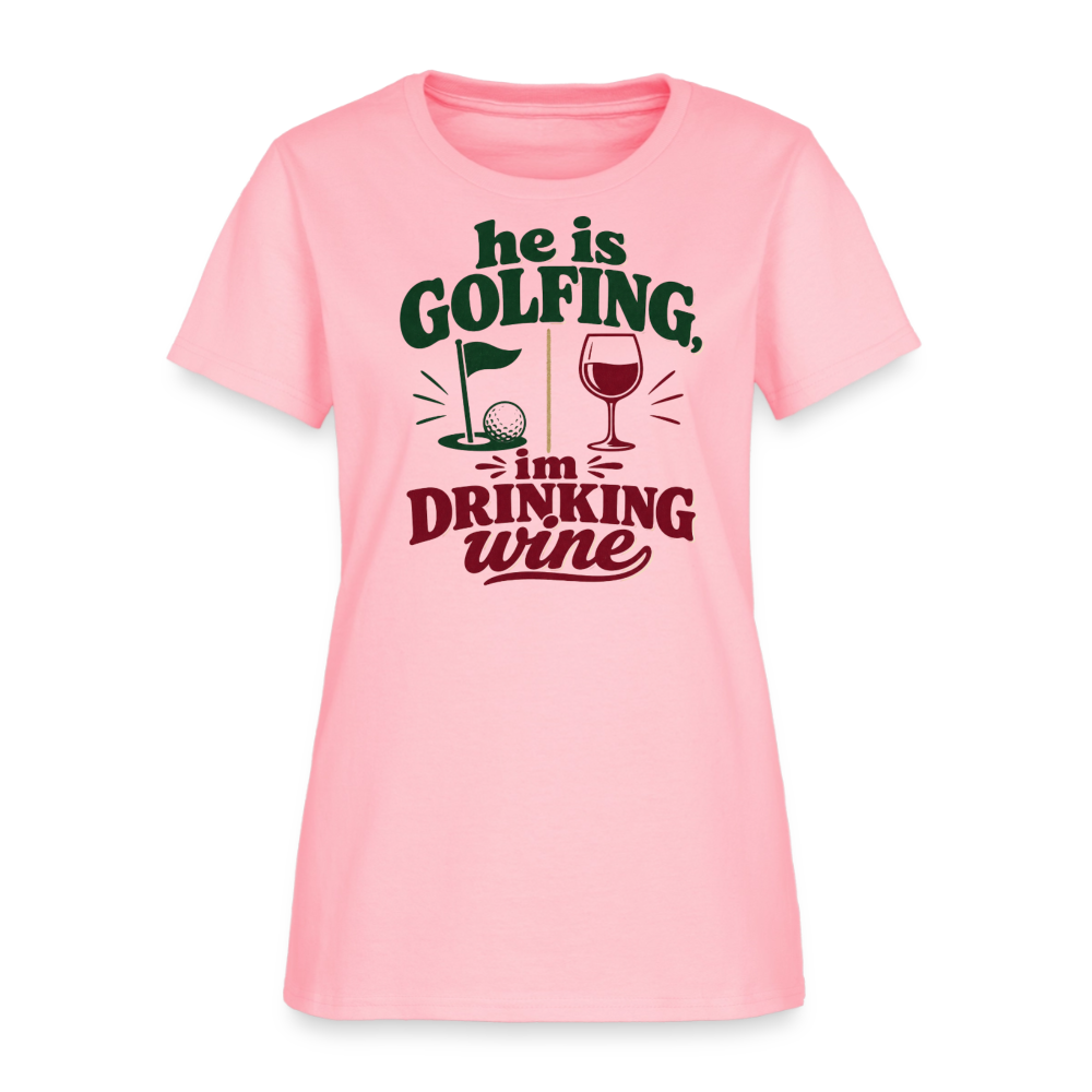 He is Golfing, im drinking wine - pink