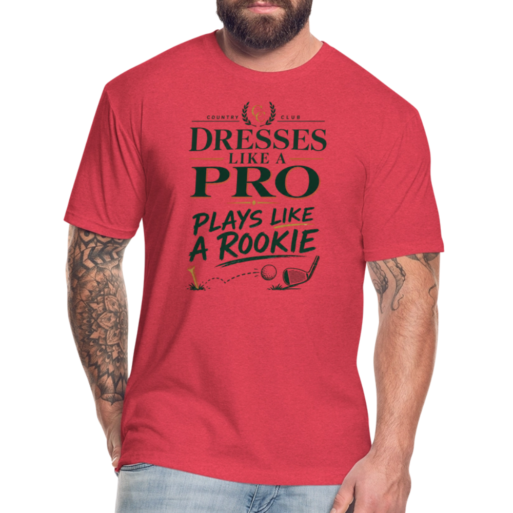 Dresses like a Pro - Plays like a Rookie - heather red
