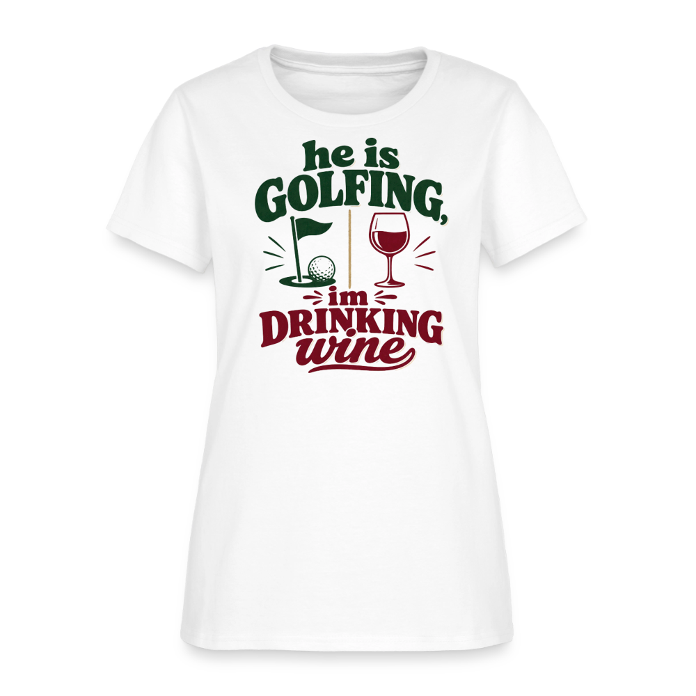 He is Golfing, im drinking wine - white