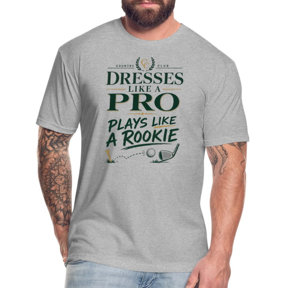 Dresses like a Pro - Plays like a Rookie - heather gray