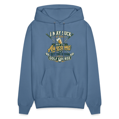 I May Suck at Golf but Im awesome at Getting Drunk - denim blue