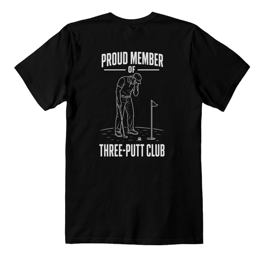 Proud Member Of Three-Putt Club